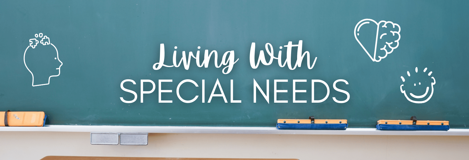 Living With Special Needs